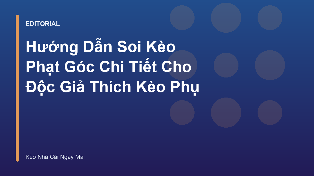 Hướng dẫn soi kèo phạt góc bóng đá
