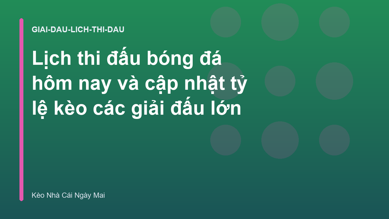 Read more about the article Lịch thi đấu bóng đá hôm nay và cập nhật tỷ lệ kèo các giải đấu lớn