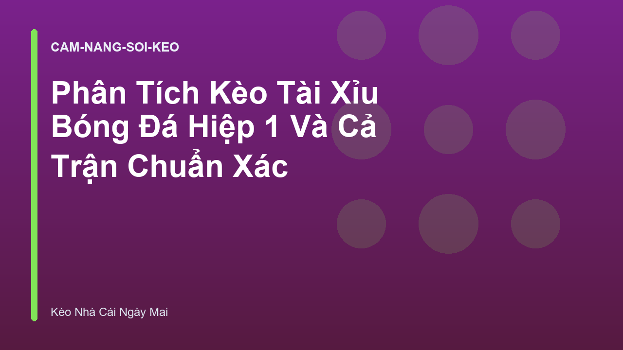 Read more about the article Phân Tích Kèo Tài Xỉu Bóng Đá Hiệp 1 Và Cả Trận Chuẩn Xác