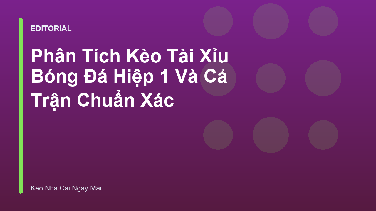 Hướng dẫn cách đọc kèo tài xỉu bóng đá chi tiết