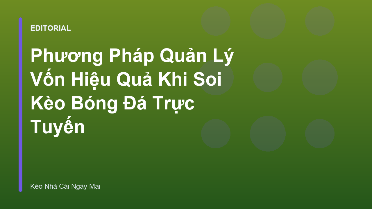 Biểu đồ quản lý vốn cá cược bóng đá hiệu quả